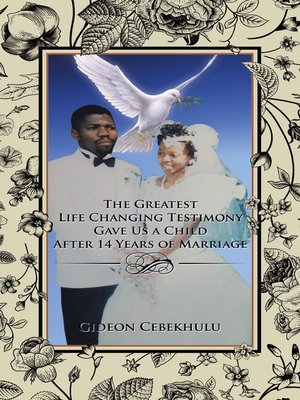 cover image of The Greatest Life Changing Testimony Gave Us a Child After 14 Years of Marriage